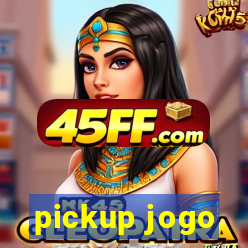 pickup jogo